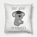 CRAFT MANIACS Cute Koala Cartoon Pun 16 * 16 Pillow with Filler Inside Best Gift for Kids &amp; Adults Who Loves Koala Bears (Dont Worry IM Koalafied)