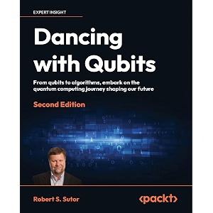 dancing with qubits from qubits to algorithms embark on the quantum computing journey shaping our future