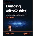 Dancing with Qubits: From qubits to algorithms, embark on the quantum computing journey shaping our future