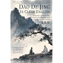 Dao De Jing in Clear English: Including a Step by Step Translation