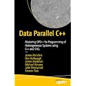 Data Parallel C++: Mastering DPC++ for Programming of Heterogeneous Systems using C++ and SYCL