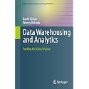 Data Warehousing and Analytics: Fueling the Data Engine (Data-centric Systems and Applications)