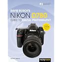 David Busch's Nikon D780 Guide to Digital Photography (David Busch Camera Guide)