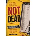 NOT DEAD: They Said It Was Over. But Evidence Doesn't Lie. A Logic-Driven Murder Mystery Elimination Puzzle Where Every Clue Brings You Closer to The ... WHO YOU THINK MURDER MYSTERY PUZZLE SERIES)