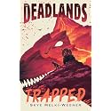 Trapped: 2 (Deadlands)