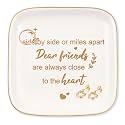 Dear Friends Gifts for Women Ring Dish, "Side By Side Or Miles Apart Dear Friends Are Always Close To Tne Heart", Friendship Gifts for Birthday, Mother's Day, Thanksgiving, Halloween, graduation