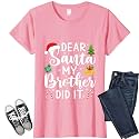 Dear Santa My Brother Did It Funny Christmas Matching Xmas Shirt for Youth Boys Girls Kids Toddler Son Daughter