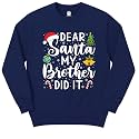 Dear Santa My Brother Did It Funny Christmas Matching Xmas Shirt for Youth Boys Girls Kids Toddler Son Daughter