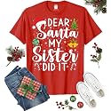 Dear Santa My Sister Did It Funny Christmas Matching Xmas Shirt for Youth Boys Girls Kids Toddler Son Daughter