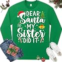 Dear Santa My Sister Did It Funny Christmas Matching Xmas Shirt for Youth Boys Girls Kids Toddler Son Daughter