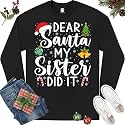 Dear Santa My Sister Did It Funny Christmas Matching Xmas Shirt for Youth Boys Girls Kids Toddler Son Daughter