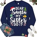 Dear Santa My Sister Did It Funny Christmas Matching Xmas Shirt for Youth Boys Girls Kids Toddler Son Daughter