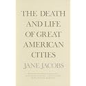 The Death and Life of Great American Cities