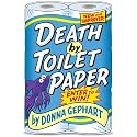 Death by Toilet Paper
