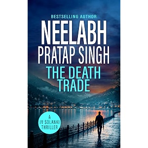 the death trade a high-impact thriller jv solanki series book 9