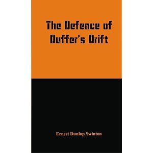 the defence of duffer39s drift