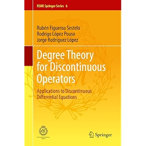 degree theory for discontinuous operators applications to discontinuous differential equations 6 rsme springer 6