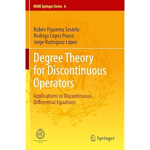 degree theory for discontinuous operators applications to discontinuous differential equations 6 rsme springer 6