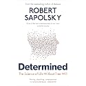 Determined: The Science of Life Without Free Will