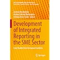 Development of Integrated Reporting in the SME Sector: Case Studies from European Countries (CSR, Sustainability, Ethics &amp; Governance)