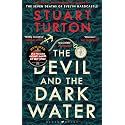 The Devil and the Dark Water: from the bestselling author of The Seven Deaths of Evelyn Hardcastle and The Last Murder at the End of the World (High/Low)