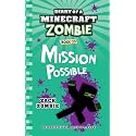 Diary of a Minecraft Zombie Book 25: Mission Possible