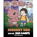 Diggory Doo and the Bad Habits: A Dragon’s Story About Breaking Bad Habits and Replace Them with Good Ones (My Dragon Books)