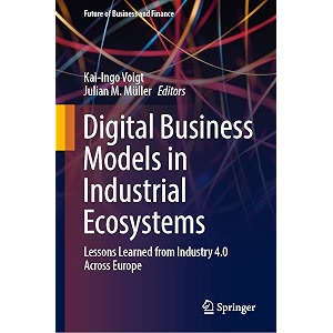digital business models in industrial ecosystems lessons learned from industry 40 across europe future of business and finance