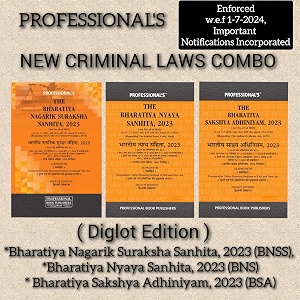 professional39s new criminal laws combo diglot edition     bharatiya nagarik suraksha sanhita bnss     wef 1-7-2024 notification incorporated