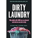 Dirty Laundry: Why Adults with ADHD Are So Ashamed and What We Can Do to Help