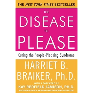 the disease to please curing the people-pleasing syndrome