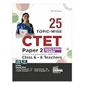 Disha 25 Topic-wise CTET Paper 2 Social Science/ Studies Previous Varsh Solved Papers (2026 - 2011) Class 6 - 8 Teachers 2nd Edition | Child Development & Pedagogy, English & Hindi Language