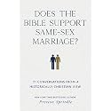 Does the Bible Support Same-Sex Marriage?: 21 Conversations from a Historically Christian View | Christian Worldview of Marriage