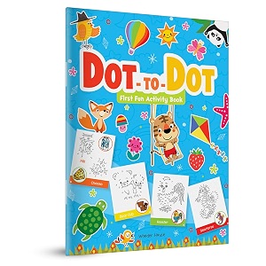 dot to dot  first fun activity book for kids  beginner connect-the-dots puzzles  ages 47  2 hours of creative play
