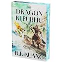 The Dragon Republic Deluxe Collector's Edition: The Second Volume in the Epic Fantasy Trilogy, Now in a Deluxe Illustrated Edition with Sprayed Edges (The Poppy War, 2)