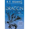 The Dragon Republic: An Epic Fantasy of War, Magic, and Mythology in a High-Conflict World from Bestselling Author R. F. Kuang (The Poppy War, 2)