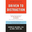 Driven to Distraction (Revised): Recognizing and Coping with Attention Deficit Disorder