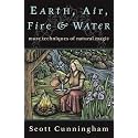 Earth, Air, Fire & Water: More Techniques of Natural Magic (Llewellyn's Practical Magick Series)