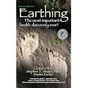 Earthing (2nd Edition): The Most Important Health Discovery Ever!