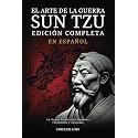 El Arte de la Guerra Sun Tzu en Español - Edición Completa: La Nueva Traducción Moderna (Traducida y Anotada) (Spanish Edition)