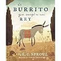 El burrito que cargó a un Rey | The Donkey Who Carried a King (Spanish Edition)