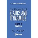 The Elements of STATISTICS & DYNAMICS Part-I Statics (Old Edition)