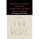 Elements of the Theory of Functions and Functional Analysis [Two Volumes in One]