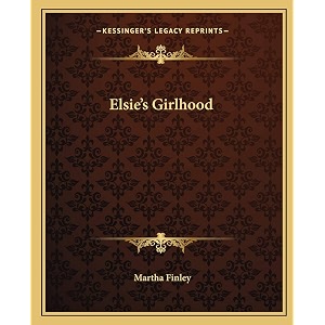 elsie39s girlhood