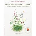 The Embroidered Garden: Stitching through the Seasons of a Flower Garden (Make Good: Japanese Craft Style)