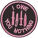 Embroidered,Iron-on Patch DIY Clothes Sticker Trim Embellishments Applique (I Owe You Nothin)