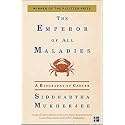 The Emperor of All Maladies