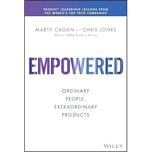 empowered ordinary people extraordinary products silicon valley product group