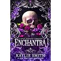 Enchantra: A spicy fantasy romance (Wicked Games Book 2)