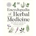 Encyclopedia of Herbal Medicine New Edition: 560 Herbs and Remedies for Common Ailments